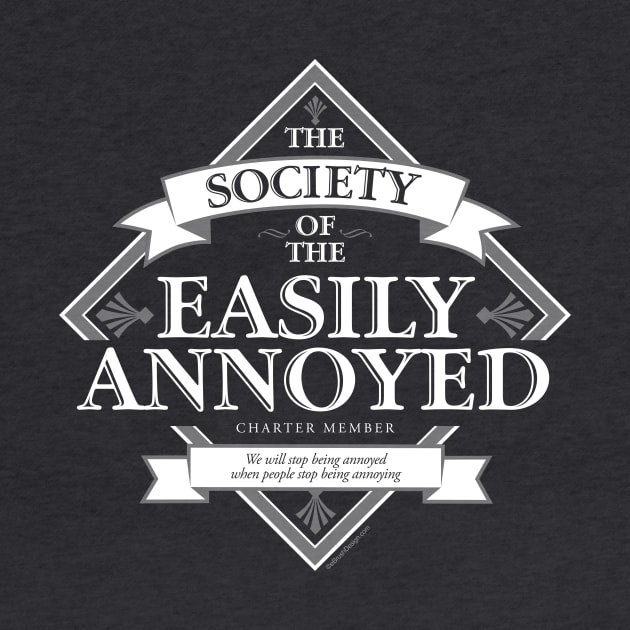 Society of The Easily Annoyed by eBrushDesign